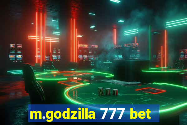 m.godzilla 777 bet